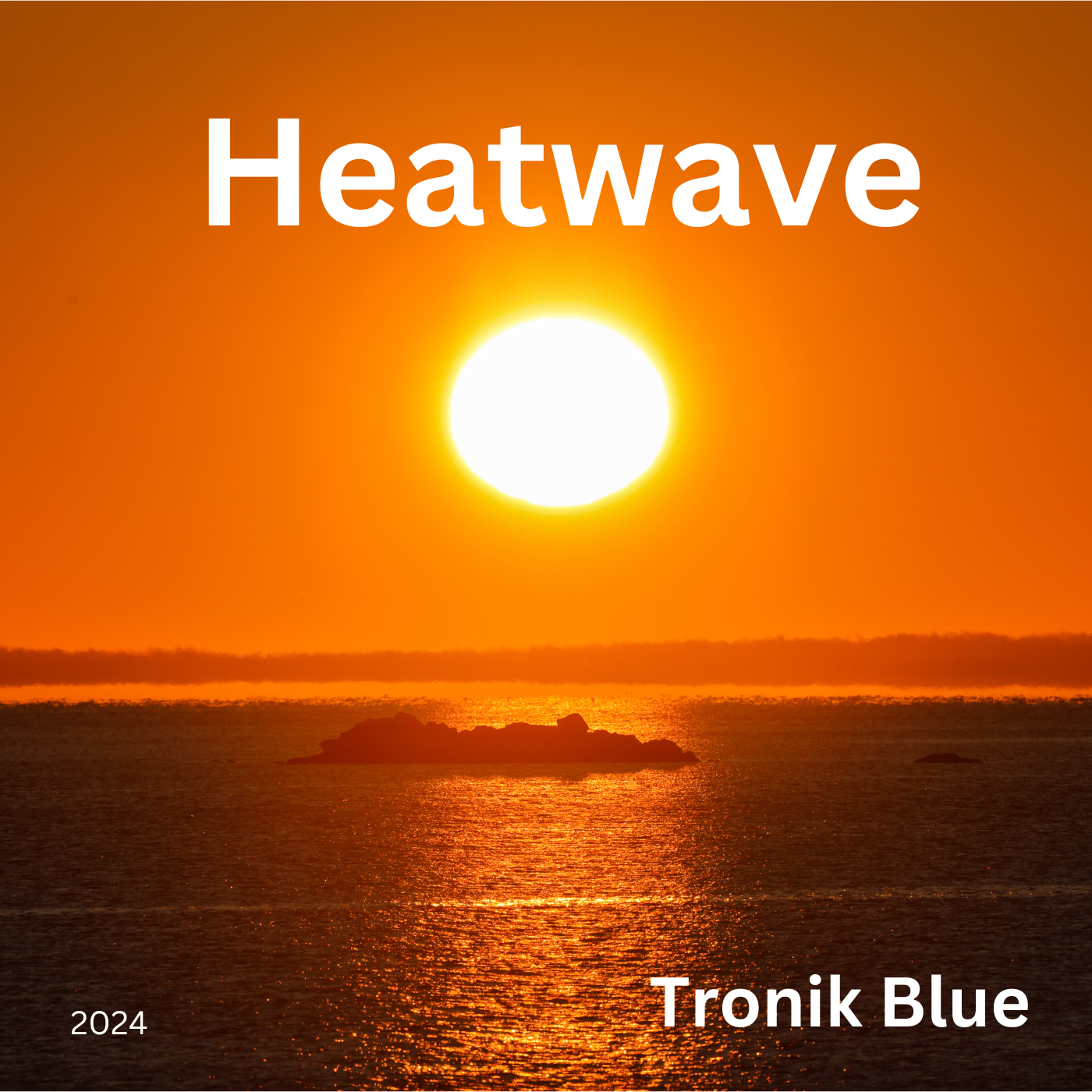 Tronik Heatwave Tronik Heatwave